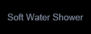 Soft Water Shower